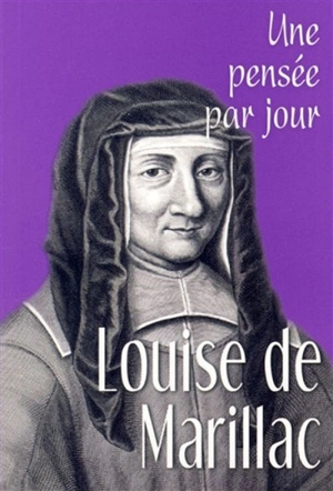 Louise de Marillac : une pensée par jour - Louise de Marillac