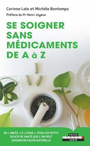 Se soigner sans médicaments de A à Z - Corinne Lalo