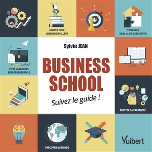 Business school : suivez le guide !