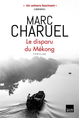 Le disparu du Mékong : thriller - Marc Charuel