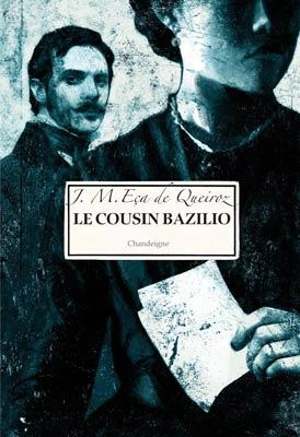 Le cousin Bazilio - José Maria Eça de Queiros