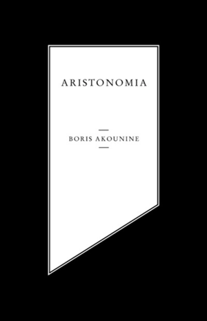 Album de famille. Vol. 1. Aristonomia - Boris Akounine