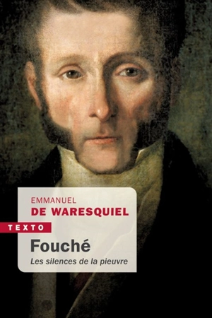 Fouché : les silences de la pieuvre - Emmanuel de Waresquiel