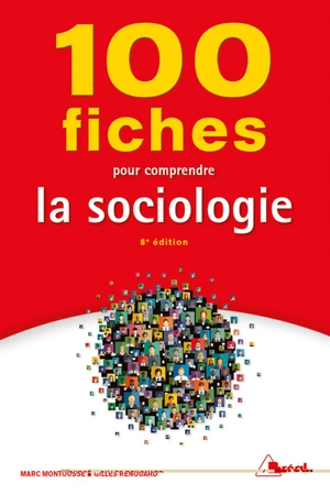 100 fiches pour comprendre la sociologie - Marc Montoussé