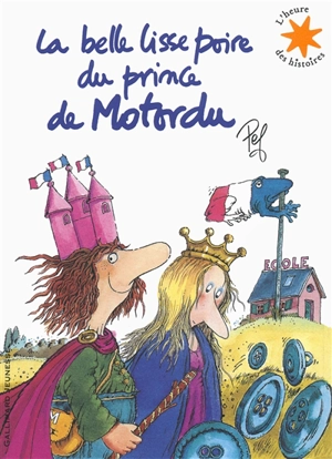 La belle lisse poire du prince de Motordu : 1 livre + 1 CD - Pef