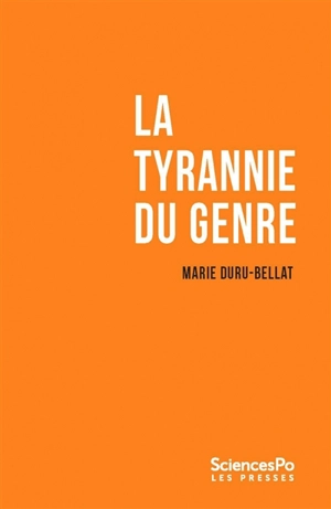 La tyrannie du genre - Marie Duru-Bellat