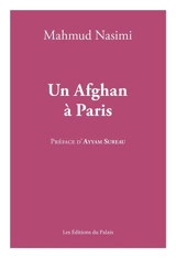 Un Afghan à Paris - Mahmud Nasimi