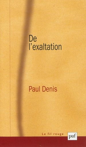 De l'exaltation - Paul Denis