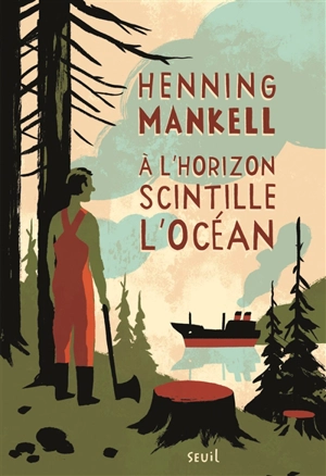 A l'horizon scintille l'océan - Henning Mankell