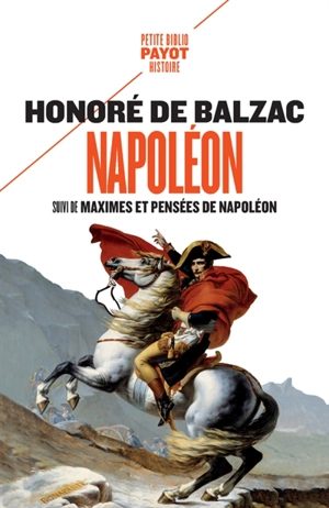 Napoléon. Maximes et pensées de Napoléon - Honoré de Balzac