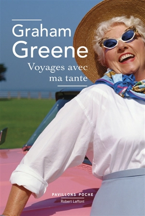 Voyages avec ma tante - Graham Greene