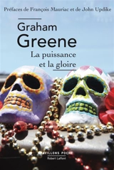 La puissance et la gloire - Graham Greene