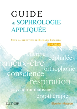 Guide de la sophrologie appliquée