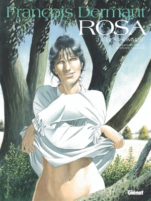 Rosa. Vol. 2. Les hommes - François Dermaut