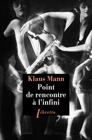 Point de rencontre à l'infini - Klaus Mann