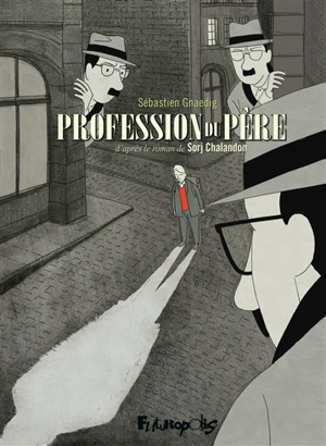 Profession du père - Sébastien Gnaedig