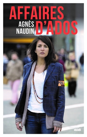 Affaires d'ados - Agnès Naudin