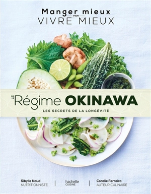 Le régime Okinawa : les secrets de la longévité - Sybille Naud