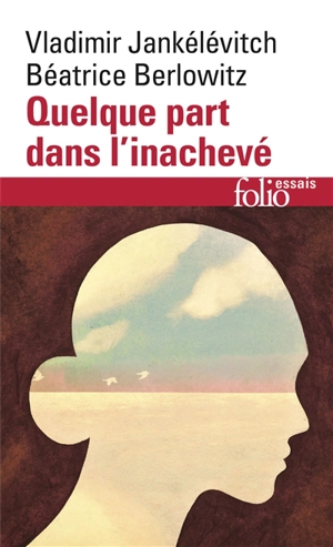 Quelque part dans l'inachevé - Vladimir Jankélévitch