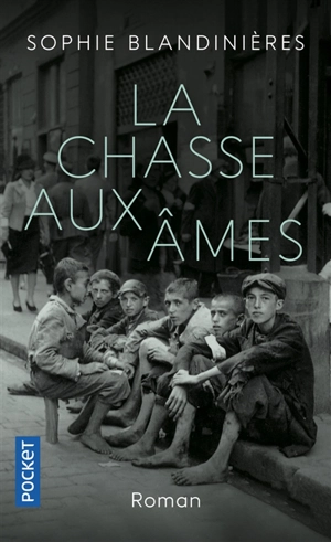 La chasse aux âmes - Sophie Blandinières