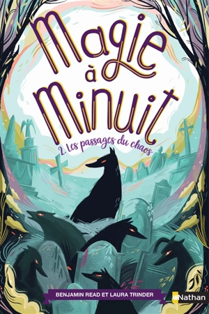 Magie à minuit. Vol. 2. Les passages du chaos - Benjamin Read