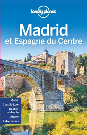 Madrid et Espagne du Centre - Anthony Ham