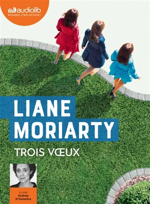 Trois voeux - Liane Moriarty