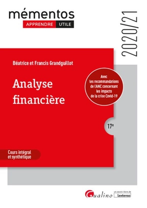 Analyse financière : cours intégral et synthétique : 2020-2021 - Béatrice Grandguillot