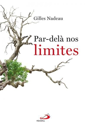 Par-delà nos limites - Gilles Nadeau