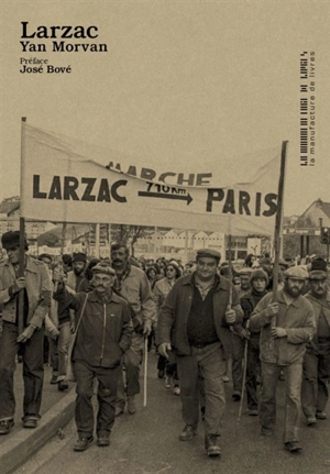 Larzac : 1978 - Yan Morvan