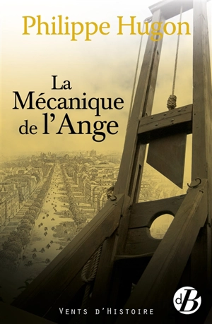 La mécanique de l'ange - Philippe Hugon