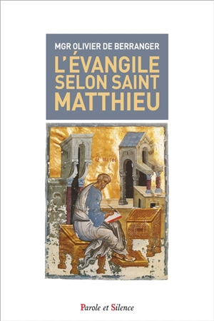 Lecture de l'Evangile selon saint Matthieu : une lectio divina - Olivier de Berranger