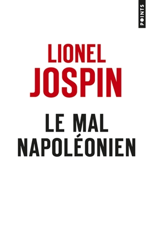Le mal napoléonien - Lionel Jospin