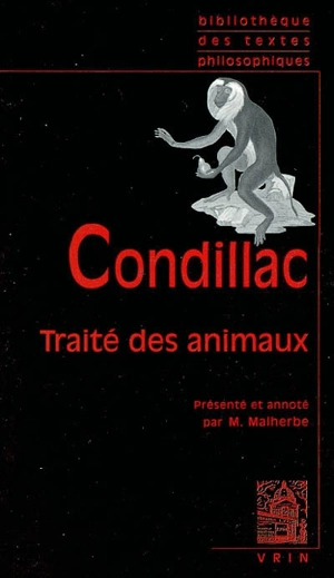 Traité des animaux - Etienne Bonnot de Condillac