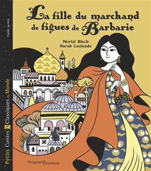 La fille du marchand de figues de Barbarie - Muriel Bloch