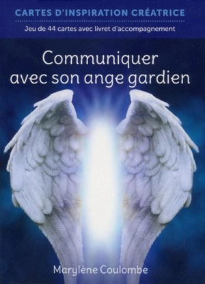 Communiquer avec son ange gardien : jeu de 44 cartes avec livret d'accompagnement - Marylène Coulombe