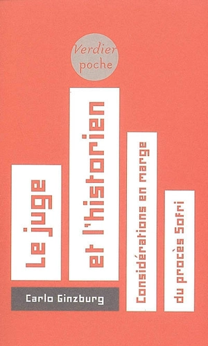 Le juge et l'historien : considérations en marge du procès Sofri - Carlo Ginzburg