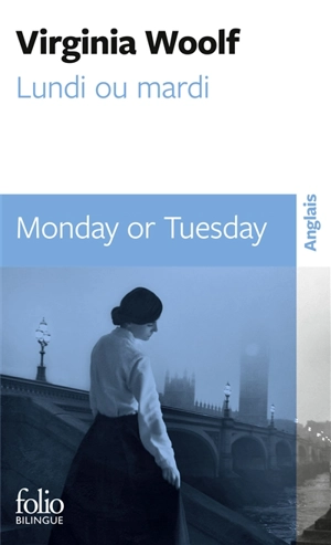 Lundi ou mardi. Monday or Tuesday - Virginia Woolf