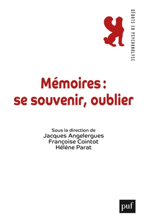 Mémoires : se souvenir, oublier