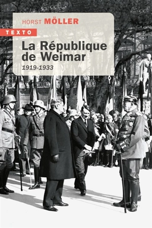 La République de Weimar : 1919-1933 - Horst Möller