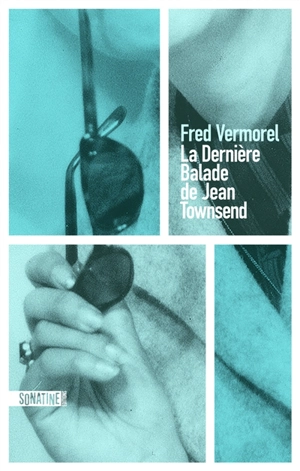 La dernière balade de Jean Townsend - Fred Vermorel