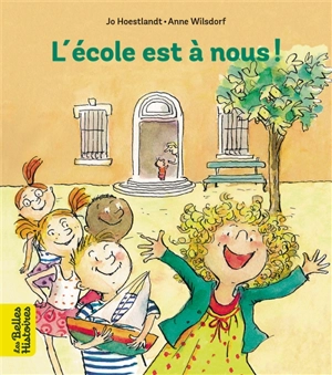 L'école est à nous ! - Jo Hoestlandt