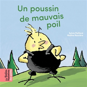 Un poussin de mauvais poil - Sylvie Poillevé