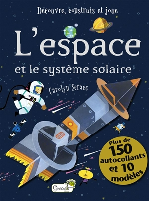 L'espace et le Système solaire - Carolyn Scrace