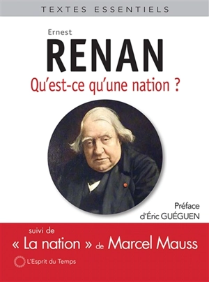 Qu'est-ce qu'une nation ?. La nation - Ernest Renan