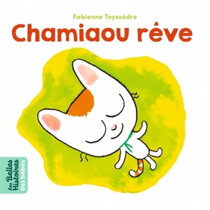 Chamiaou rêve - Fabienne Teyssèdre