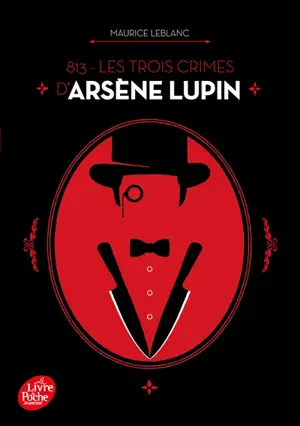 813. Vol. 2. Les trois crimes d'Arsène Lupin - Maurice Leblanc