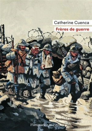Frères de guerre - Catherine Cuenca