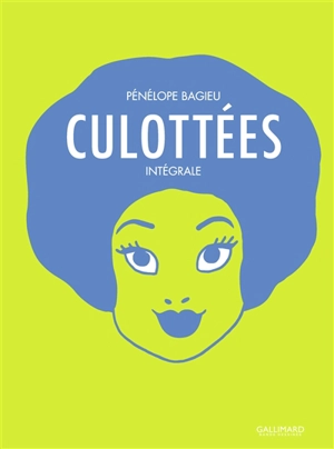 Culottées : intégrale - Pénélope Bagieu