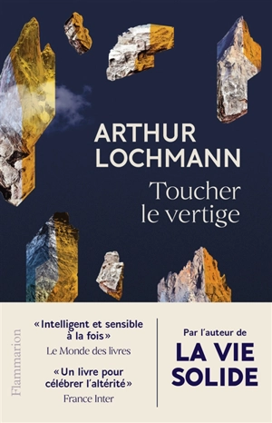 Toucher le vertige - Arthur Lochmann